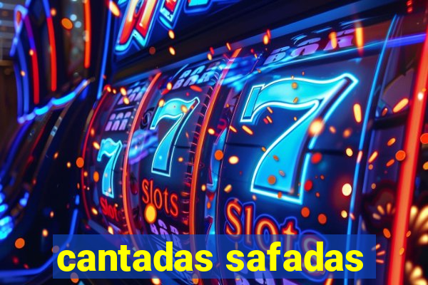 cantadas safadas